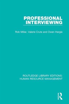 Professional Interviewing (eBook, ePUB) - Millar, Rob; Crute, Valerie; Hargie, Owen