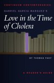 Gabriel Garcia Marquez's Love in the Time of Cholera (eBook, PDF)