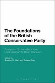 The Foundations of the British Conservative Party (eBook, ePUB)