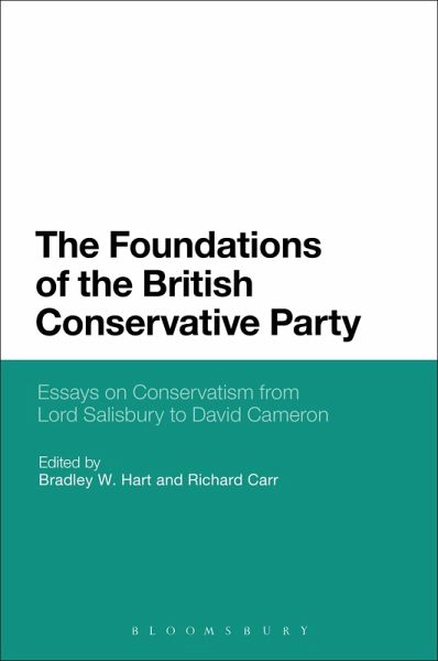 The Foundations of the British Conservative Party (eBook, ePUB) The Foundations of the British Conservative Party (eBook, ePUB)