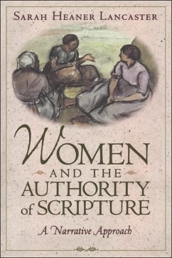 Women and the Authority of Scripture (eBook, PDF) - Lancaster, Sarah Heaner