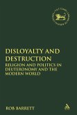 Disloyalty and Destruction (eBook, PDF)