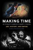 Making Time in Stanley Kubrick's Barry Lyndon (eBook, PDF)