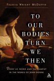 To Our Bodies Turn We Then (eBook, PDF)