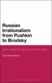 Russian Irrationalism from Pushkin to Brodsky (eBook, ePUB)