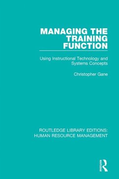 Managing the Training Function (eBook, ePUB) - Gane, Christopher