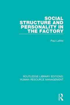 Social Structure and Personality in the Factory (eBook, ePUB) - Lafitte, Paul