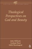 Theological Perspectives on God and Beauty (eBook, PDF)