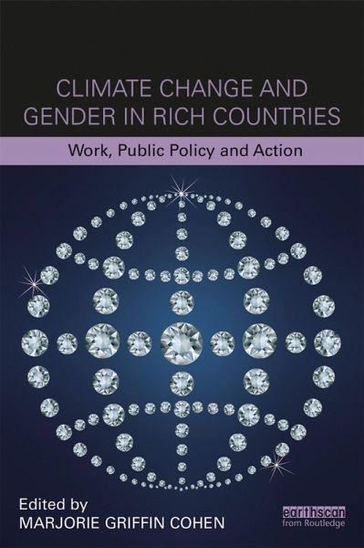 Climate Change and Gender in Rich Countries (eBook, ePUB) Climate Change and Gender in Rich Countries (eBook, ePUB)