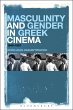 Masculinity and Gender in Greek Cinema... - Bild 1