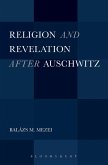 Religion and Revelation after Auschwitz (eBook, PDF)