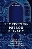 Protecting Patron Privacy (eBook, ePUB)