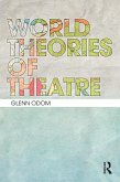 World Theories of Theatre (eBook, PDF)
