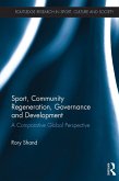 Sport, Community Regeneration, Governance and Development (eBook, PDF)