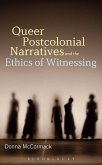 Queer Postcolonial Narratives and the Ethics of Witnessing (eBook, PDF)
