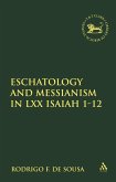 Eschatology and Messianism in LXX Isaiah 1-12 (eBook, PDF)
