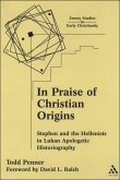 In Praise of Christian Origins (eBook, PDF)