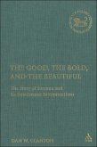 The Good, the Bold, and the Beautiful (eBook, PDF) The Good, the Bold, and the Beautiful (eBook, PDF)