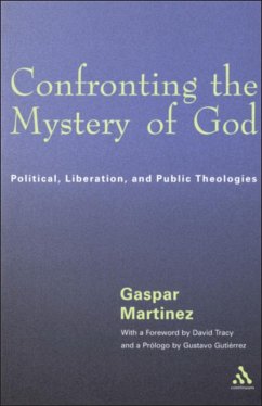 Confronting the Mystery of God (eBook, PDF) - Martinez, Gaspar