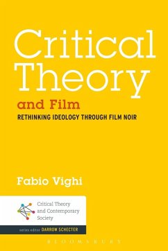 Critical Theory and Film (eBook, ePUB) - Vighi, Fabio