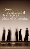 Queer Postcolonial Narratives and the Ethics of Witnessing (eBook, ePUB)