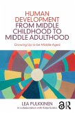 Human Development from Middle Childhood to Middle Adulthood (eBook, ePUB)