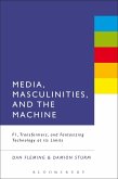 Media, Masculinities, and the Machine (eBook, PDF)