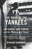 The Pride of the Yankees (eBook, ePUB)