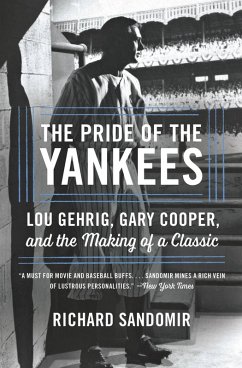 The Pride of the Yankees (eBook, ePUB) - Sandomir, Richard