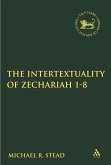 The Intertextuality of Zechariah 1-8 (eBook, PDF)
