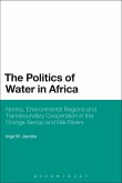 The Politics of Water in Africa (eBook, PDF)