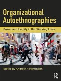 Organizational Autoethnographies (eBook, ePUB) Organizational Autoethnographies (eBook, ePUB)