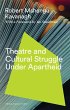 Theatre and Cultural Struggle under... - Bild 1