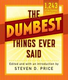 The Dumbest Things Ever Said (eBook, ePUB)