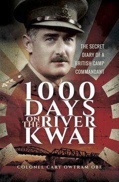 1000 Days on the River Kwai (eBook, ePUB) - Owtram, Cary