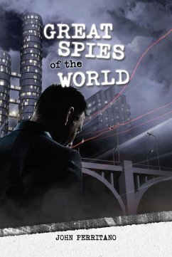 Great Spies of the World (eBook, ePUB) - John Perritano, Perritano