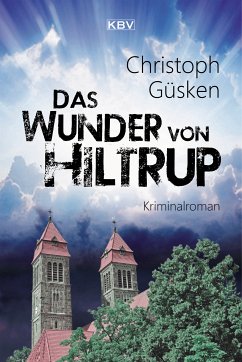 Das Wunder von Hiltrup / Niklas De Jong Bd.2 (eBook, ePUB) - Güsken, Christoph