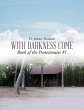 With Darkness Come: Book of the... - Bild 1
