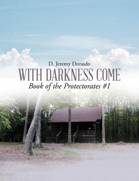 With Darkness Come: Book of the Protectorates #1 (eBook, ePUB)