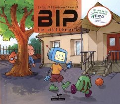 Bip : Le different (eBook, PDF) - Eric Peladeau, Eric Peladeau