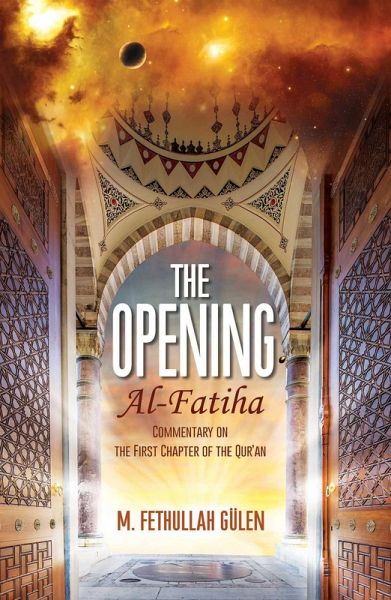 The Opening (Al-Fatiha) (eBook, ePUB) The Opening (Al-Fatiha) (eBook, ePUB)