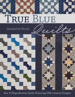 True Blue Quilts (eBook, ePUB) - Plog, Annette