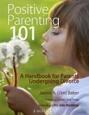 Positive Parenting 101 (eBook, ePUB)