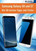 Die 50 besten Tipps und Tricks für das Samsung Galaxy S8 und S7 (eBook, ePUB)