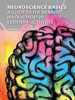 Neuroscience Basics (eBook, ePUB) - Larimore, Jennifer L.