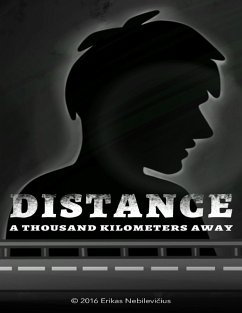 Distance: A Thousand Kilometers Away (eBook, ePUB) - Nebilevicius, Erikas