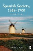 Spanish Society, 1348-1700 (eBook, PDF) Spanish Society, 1348-1700 (eBook, PDF)