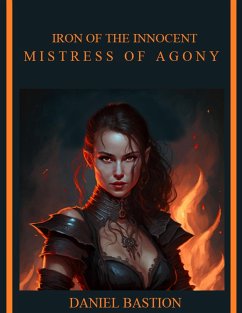 Cover Iron of the Innocent: Mistress of Agony (eBook, ePUB)