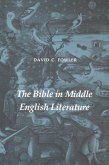 The Bible in Middle English Literature (eBook, ePUB) The Bible in Middle English Literature (eBook, ePUB)