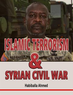 Islamic Terrorism and Syrian Civil War (eBook, ePUB) - Ahmed, Habiballa